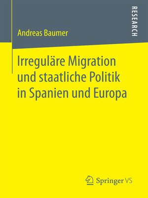 cover image of Irreguläre Migration und staatliche Politik in Spanien und Europa